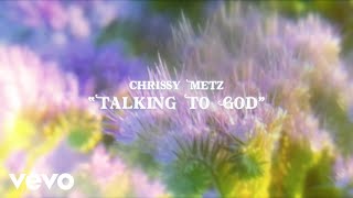 Chrissy Metz - Talking To God (Official Lyric Video)