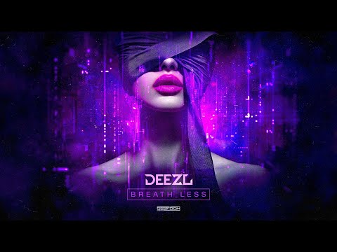 DEEZL - BREATH_LESS (Official Video)