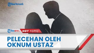 Seorang Santriwati di Papua Dilecehkan Oknum Ustaz, Anak Angkat Ikut Jadi korban, Bukti Rekaman CCTV