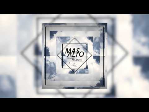 Geaeme X Mr.Ander - Más alto