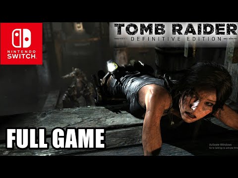 Tomb Raider Definitive Edition - Full Game Walkthrough on Nintendo Switch