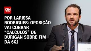 Vídeo: Oposição vai cobrar “cálculos” de ministro da Fazenda sobre fim da 6x1 | Bastidores CNN
