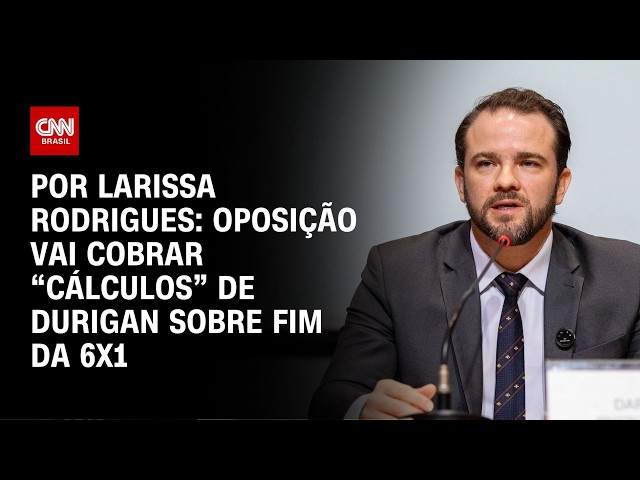 Oposição vai cobrar “cálculos” de ministro da Fazenda sobre fim da 6x1 | Bastidores CNN