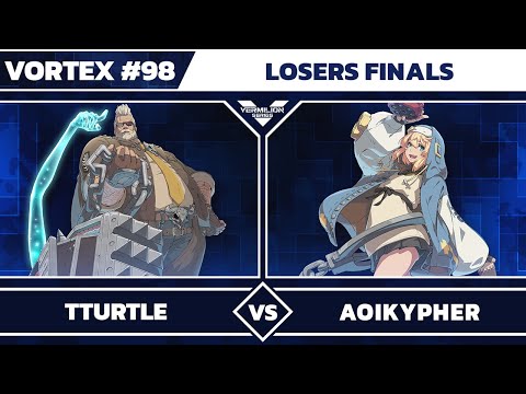 [Vortex #98] Tturtle vs NH | AoiKypher - Losers Final - Guilty Gear Strive