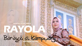 Download lagu Rayola - Barayo Di Kampuang mp3 Download lagu Rayola - Barayo Di Kampuang mp3