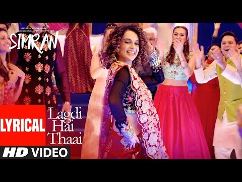 Simran: Lagdi Hai Thaai Lyrical Video | Kangana Ranaut | Guru Randhawa, Jonita Gandhi | Sachin-Jigar