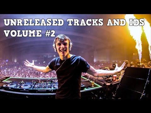 Unreleased Tracks & IDs - Volume #2 [Martin Garrix, Steve Angello, W&W]
