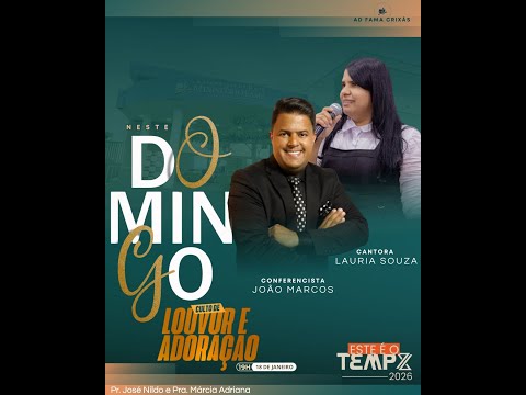 Culto de Louvor e Adoração  |  18/01/26 - AD-Fama Crixás - Go