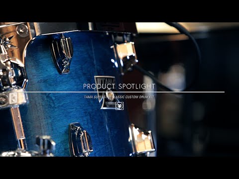 Product Spotlight - Tama Superstar Classic Drum Kit