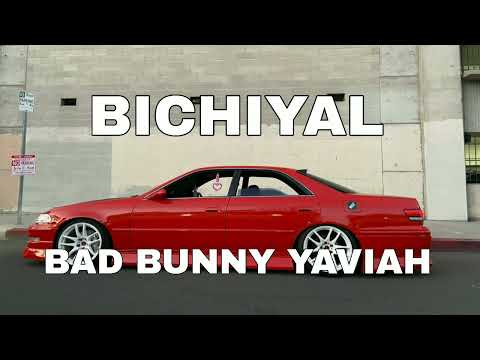 Bad Bunny X Yaviah - Bichiyal | Audio Oficial
