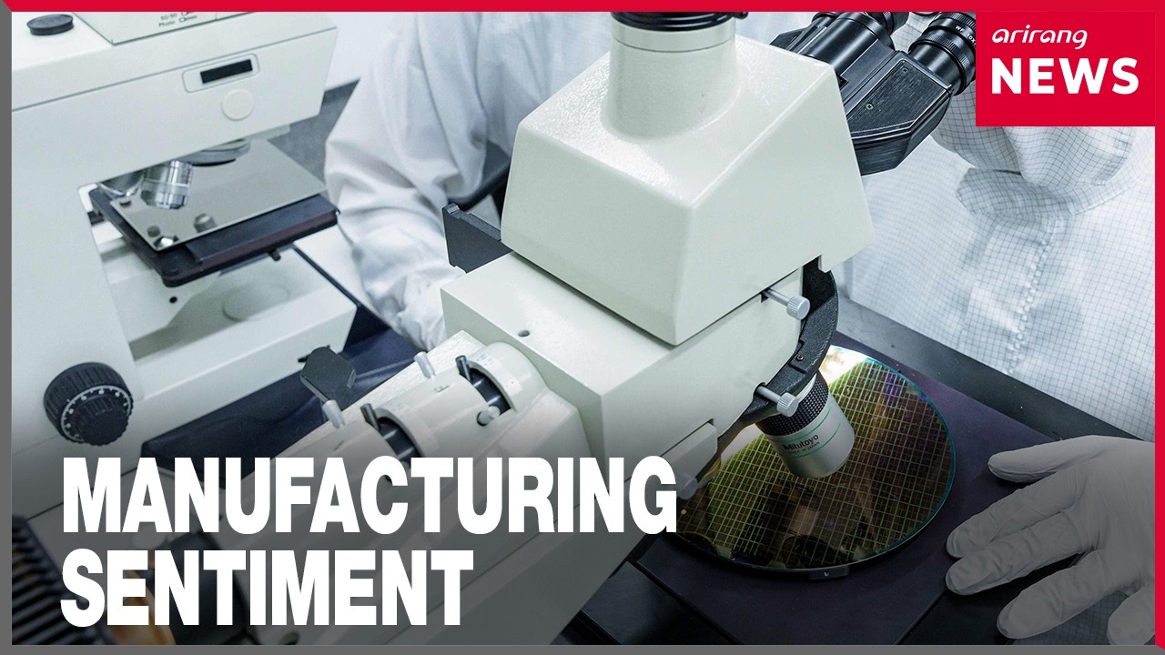 South Korea's manufacturing sentiment hits four-year high amid semiconductor surge