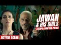 Azad His Girls Escape Shah Rukh Khan Nayanthara Jawan