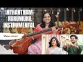 Inthantham Kurumukil Instrumental Veena Cover Unplugged Version Sita Ramam Vishal Chandrasekhar
