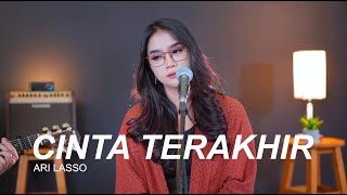 Download lagu CINTA TERAKHIR - ARI LASSO (COVER BY REGITA ECHA) mp3