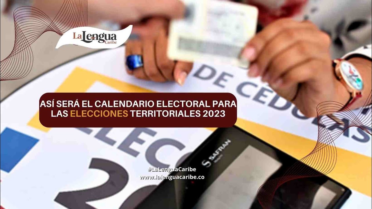 Este será el calendario electoral para las elecciones territoriales ...