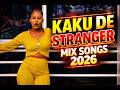 KALENJIN SONGS 2026 KAKU DE STRANGER SONGS 2026 MIX KALENJIN LATEST SONGS 2026 MIX