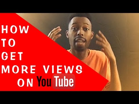 How To Get More Views On YouTube | Music Artist