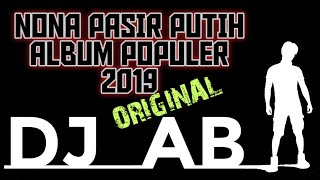 Download lagu Nona Pasir Putih 2019 Album Populer DJ ABI (Original Musik) mp3 Download lagu Nona Pasir Putih 2019 Album Populer DJ ABI (Original Musik) mp3