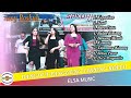 HIBURAN ASIK BOSKUH FULL ALBUM DANGDUT PANGGUNG JAIPONG KOPLO ELSA MUSIC