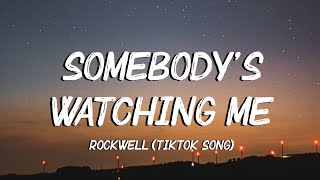 Rockwell - Somebody Is Watching Me (Lyrics) But why do I always feel like I'm in the twilight zone