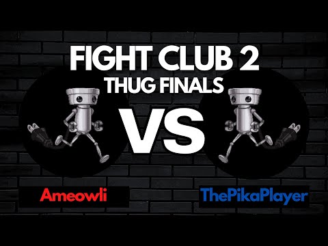 FIGHT CLUB 2 THUG FINALS: Ameowli vs ThePikaPlayer (Chibi-Robo Ditto)