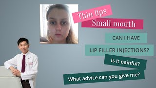Lip filler injections for thin lips and small mouth - your questions answered