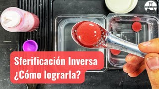 Sferificacion inversa - ¿Como lograrla? / Ciencia y Cocina