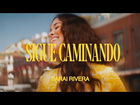 Sarai Rivera - Sigue Caminando