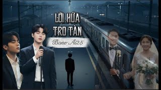 LỜI HỨA TRO TÀN - Bone Ai25 | Nhạc Nhạc Lofi Chill 2025