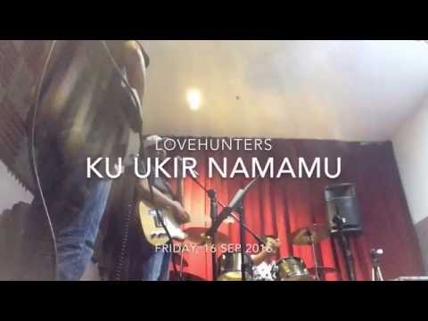 2016 - Ku Ukir Namamu - LOVEHUNTERS