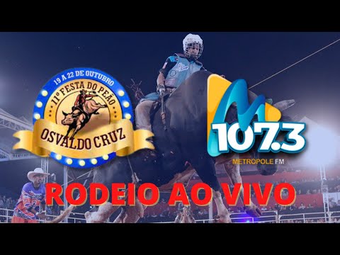 11º FESTA DO PEÃO DE OSVALDO CRUZ - Quinta Feira | METRÓPOLE FM
