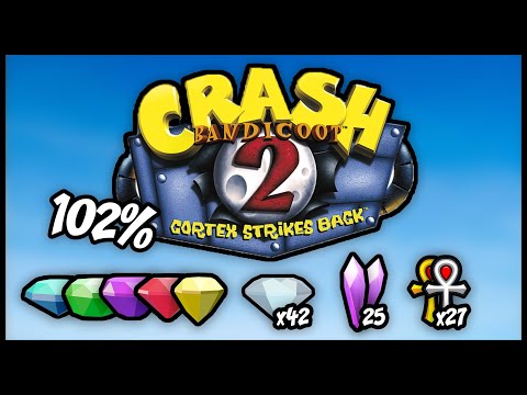 CRASH 2 FULL 102% GUIDE - Crash Bandicoot: N. Sane Trilogy