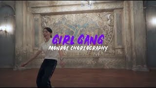 Ciara - Girl Gang | Monroe choreography