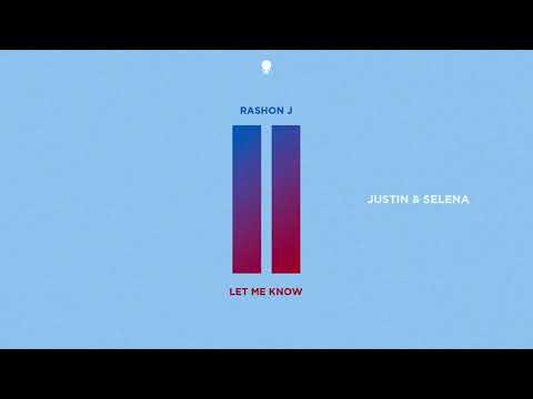 Rashon J - Justin & Selena