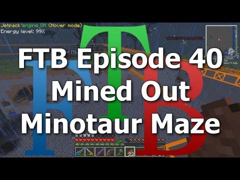 FTB 40 - Mined Out Minotaur Maze [Feed The Beast MindCrack]