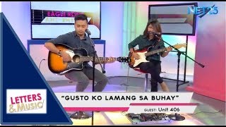 "I LOVE YOU HATER OST" UNIT 406 - GUSTO KO LAMANG SA BUHAY (NET25 LETTERS AND MUSIC)