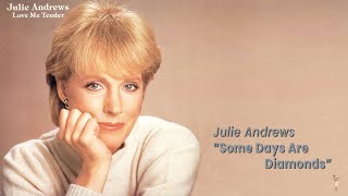 Some Days Are Diamonds (1983) - Julie Andrews