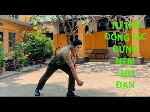 ĐỘNG TÁC ĐỨNG NÉM LỰU ĐẠN (GIÁO DỤC QUỐC PHÒNG AN NINH 11)