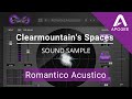 Video 2: Clearmountains Spaces Plugin Preset Comparison - Romantico Acustico