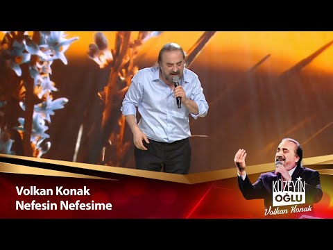 Nefesin Nefesime - Volkan Konak