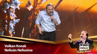 Volkan Konak - Nefesin Nefesime