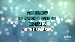 His Eye Is On The Sparrow in the Style of &quot;Tanya Blount &amp; Lauryn Hill&quot; with lyrics (no lead vocal)