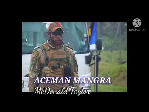ACEMAN MANGRA - MCDONALD TAYLOR 2021