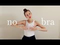 HOW TO NOT WEAR A BRA
