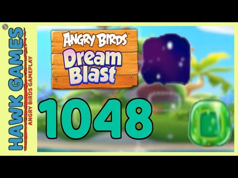 Angry Birds Dream Blast Level 1048 - Walkthrough, No Boosters