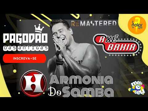 Harmonia do Samba. Pagodão das antigas