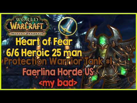 Heart of Fear 25 6/6 Heroic - Week 1 (World 27) - Protection Warrior Tank #1