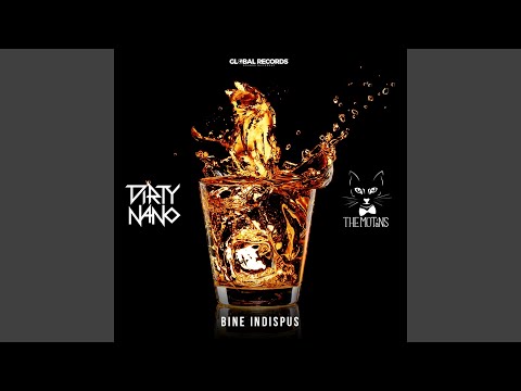 Bine Indispus (Dirty Nano Remix)