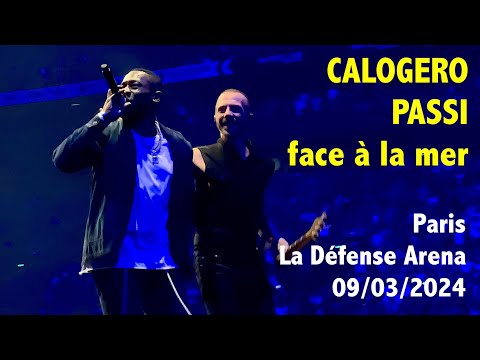 CALOGERO & PASSI - FACE À LA MER - live 09/03/2024 at Paris La Défense Arena