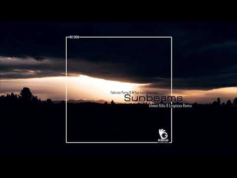 Fabrizio Parisi & MiYan ft. Belonoga - Sunbeams (Ahmet Kilic & Lospicos Remix)